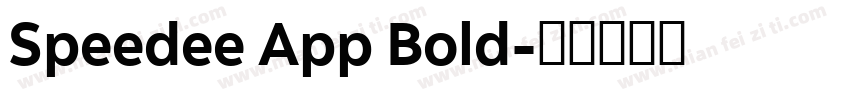 Speedee App Bold字体转换